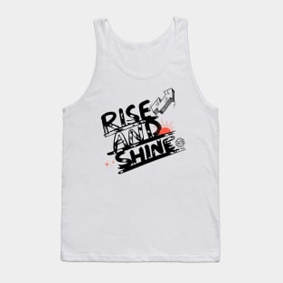 Rise and Shine -  Limited Edition Tank Top